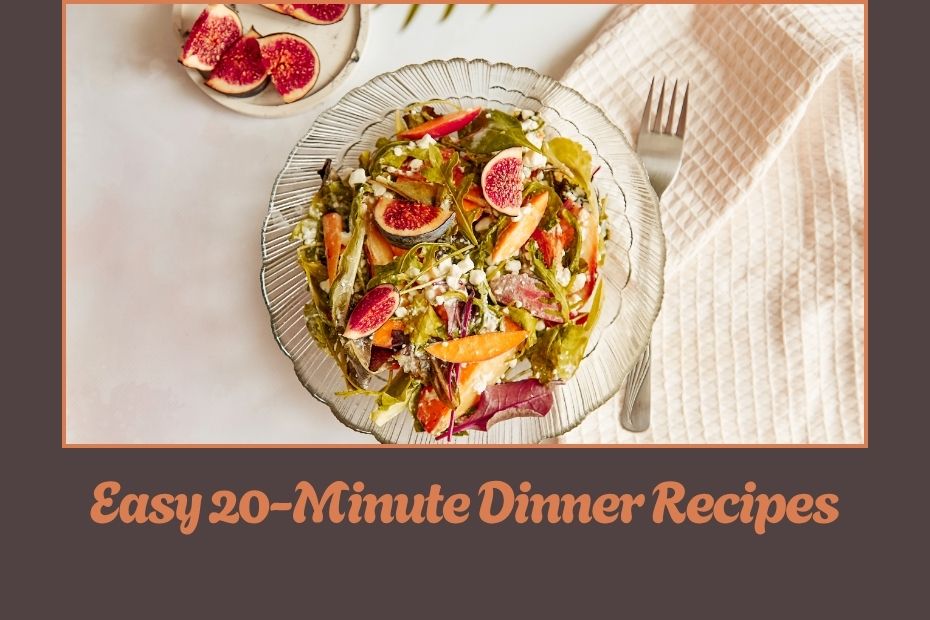 Easy 20-Minute Dinner Recipes