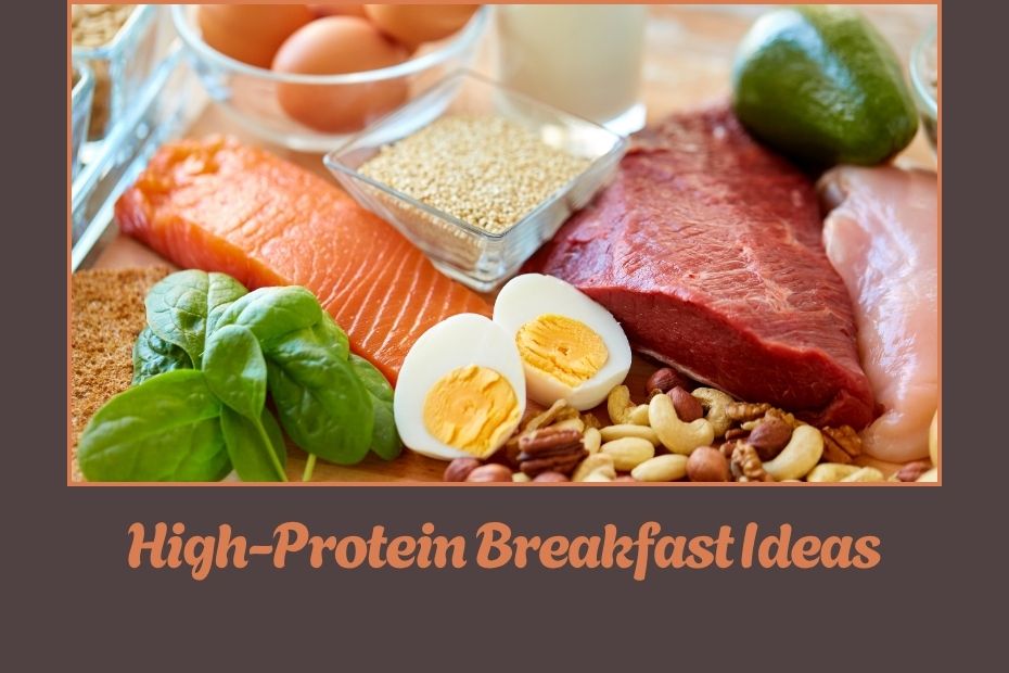 High-Protein Breakfast Ideas