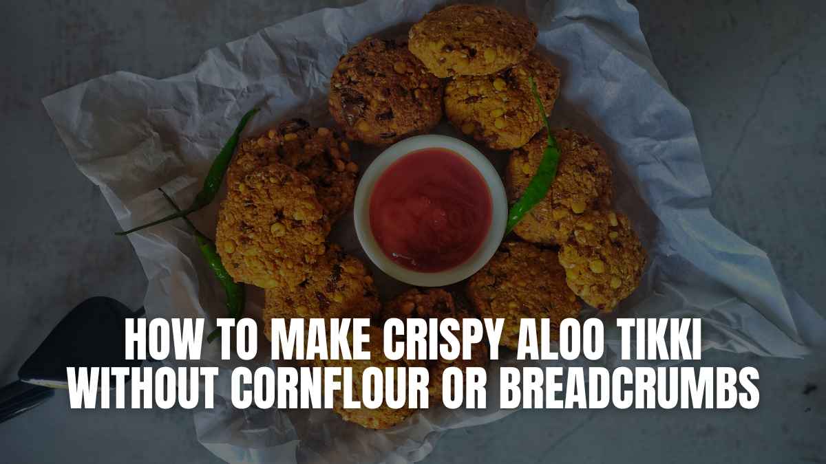 How to Make Crispy Aloo Tikki Without Cornflour Or Breadcrumbs