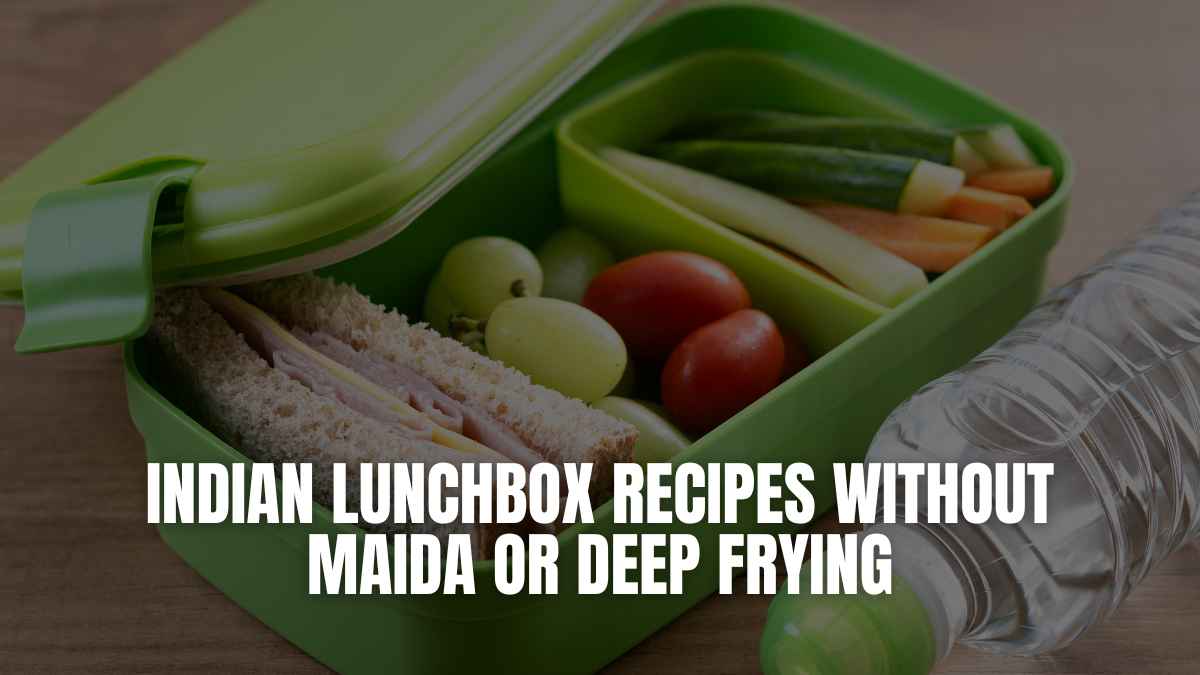 Indian Lunchbox Recipes Without Maida Or Deep Frying